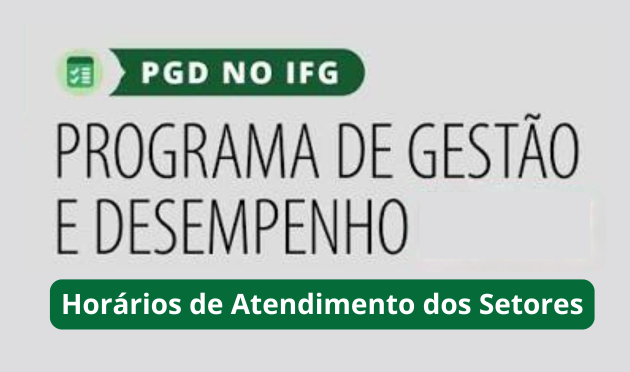 PGD/ Horários de Atendimento dos Setores